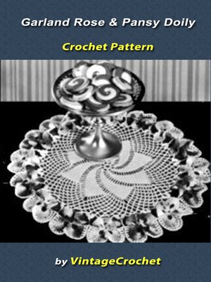 cover image of Garland Rose and Pansy Doilies Vintage Crochet Pattern